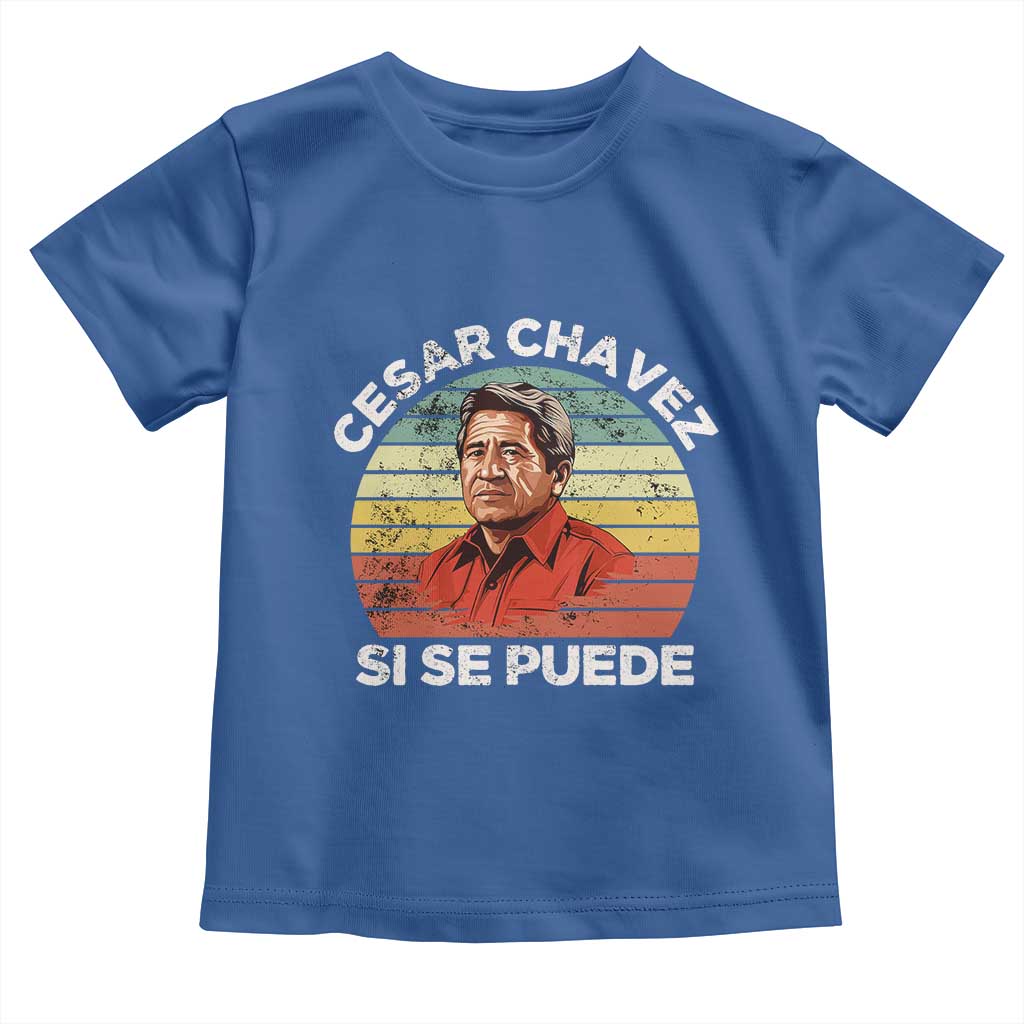 Cesar Chavez Toddler T Shirt Si Se Puede Mexican Hispanic Heritage Month Vintage