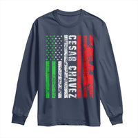 Cesar Chavez Long Sleeve Shirt American Mexican Flag Patriotic Mexico Distressed