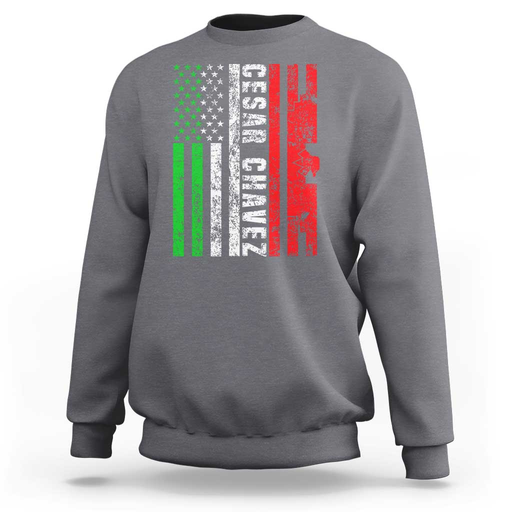 Cesar Chavez Sweatshirt American Mexican Flag Patriotic Mexico Distressed