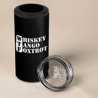 WTF Whiskey Tango Foxtrot 4 in 1 Can Cooler Tumbler Military Phonetic Alphabet Funny