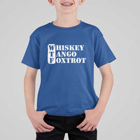 WTF Whiskey Tango Foxtrot T Shirt For Kid Military Phonetic Alphabet Funny