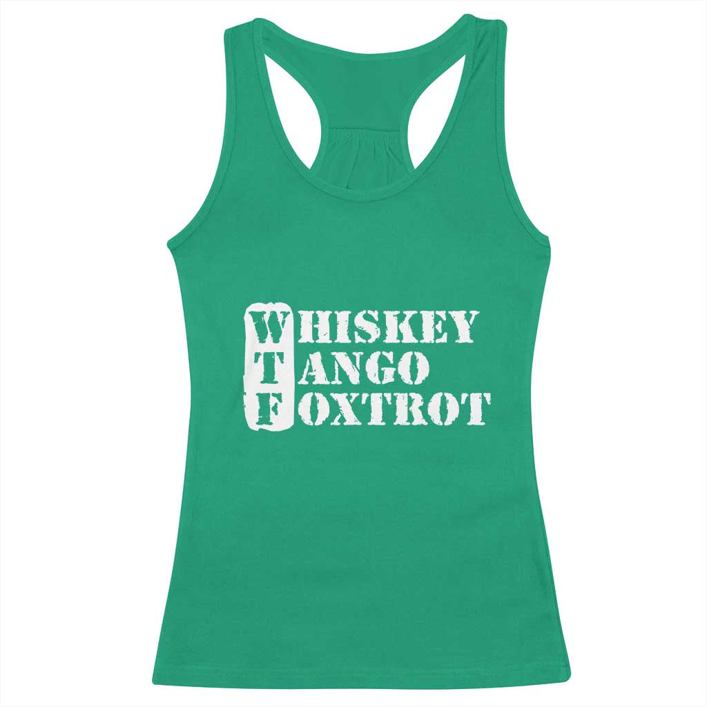 WTF Whiskey Tango Foxtrot Racerback Tank Top Military Phonetic Alphabet Funny