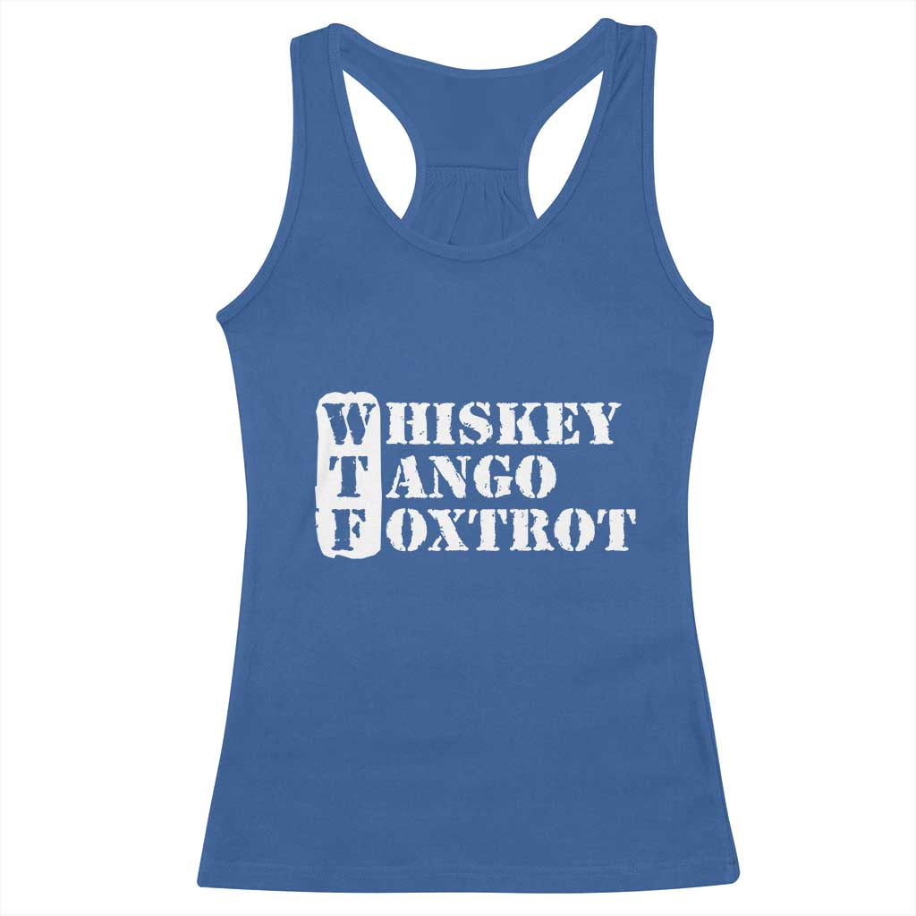 WTF Whiskey Tango Foxtrot Racerback Tank Top Military Phonetic Alphabet Funny