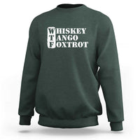 WTF Whiskey Tango Foxtrot Sweatshirt Military Phonetic Alphabet Funny