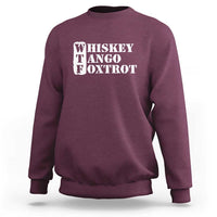WTF Whiskey Tango Foxtrot Sweatshirt Military Phonetic Alphabet Funny