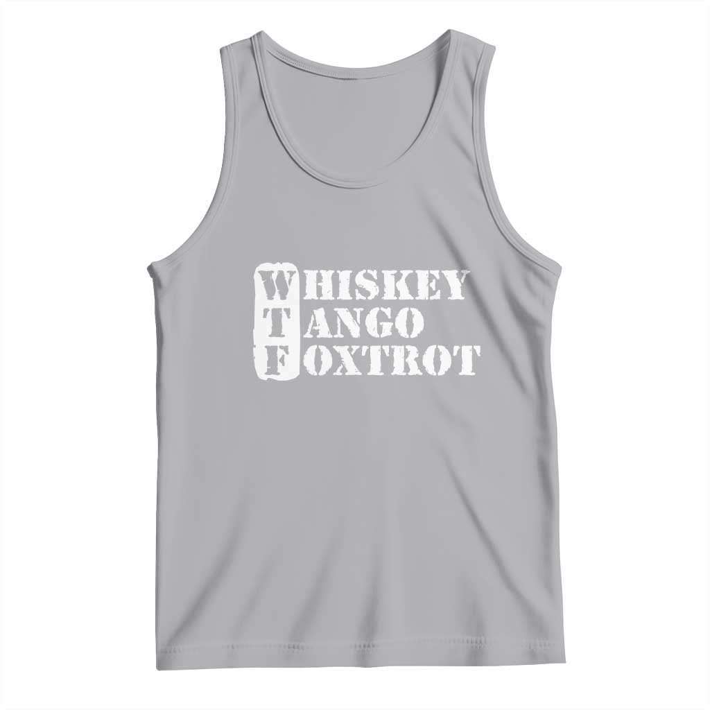 WTF Whiskey Tango Foxtrot Tank Top Military Phonetic Alphabet Funny