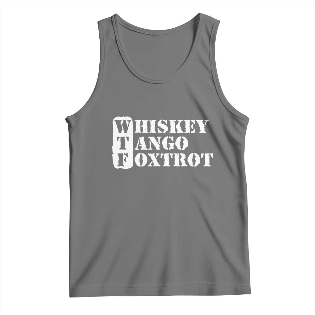 WTF Whiskey Tango Foxtrot Tank Top Military Phonetic Alphabet Funny