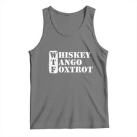 WTF Whiskey Tango Foxtrot Tank Top Military Phonetic Alphabet Funny