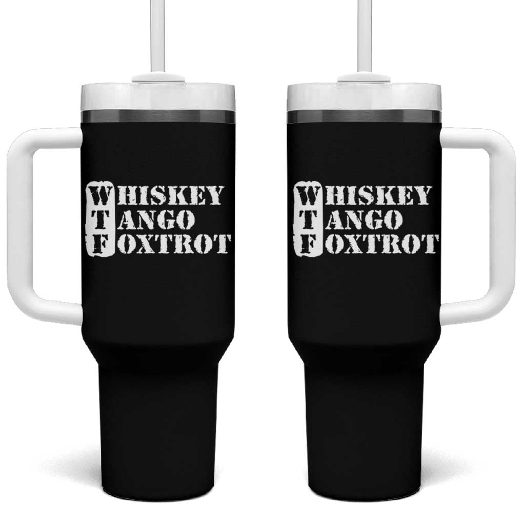 WTF Whiskey Tango Foxtrot Tumbler With Handle Military Phonetic Alphabet Funny