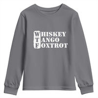 WTF Whiskey Tango Foxtrot Youth Sweatshirt Military Phonetic Alphabet Funny