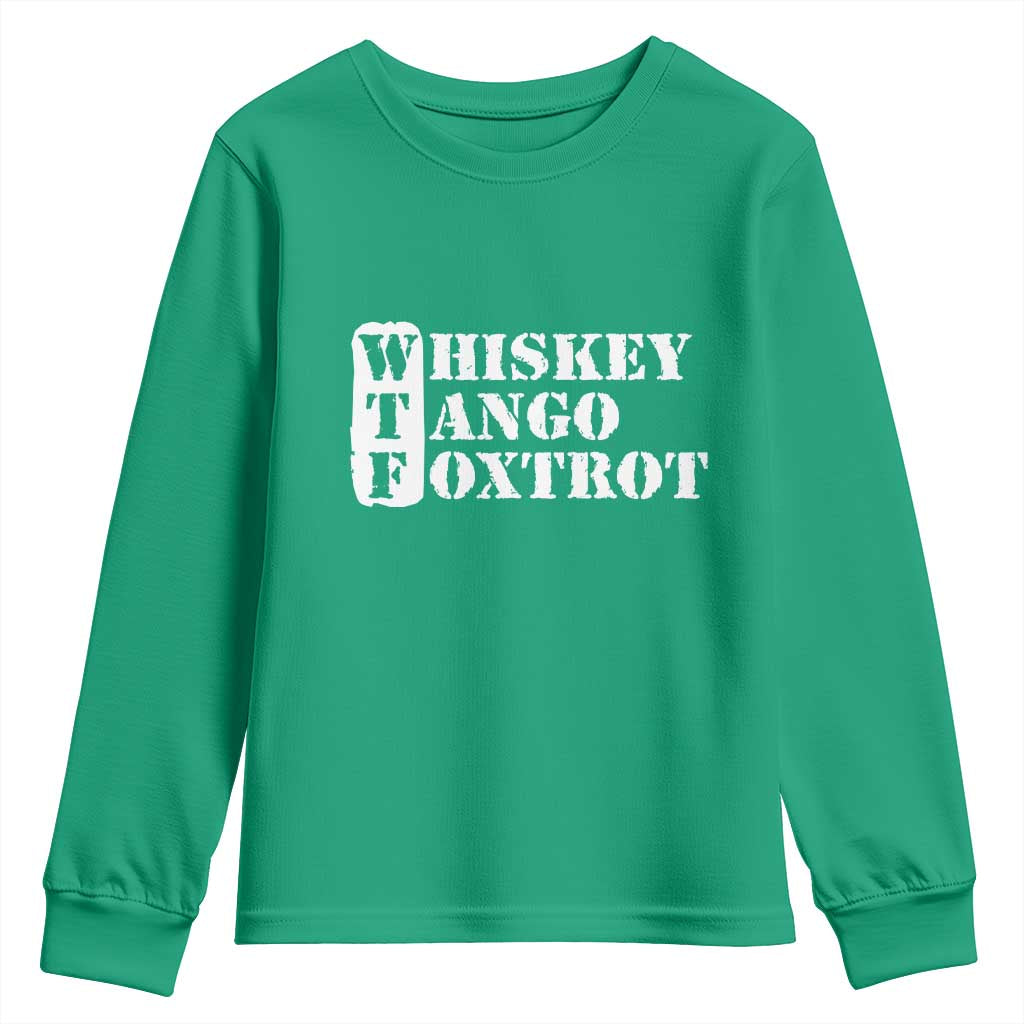 WTF Whiskey Tango Foxtrot Youth Sweatshirt Military Phonetic Alphabet Funny