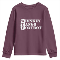 WTF Whiskey Tango Foxtrot Youth Sweatshirt Military Phonetic Alphabet Funny