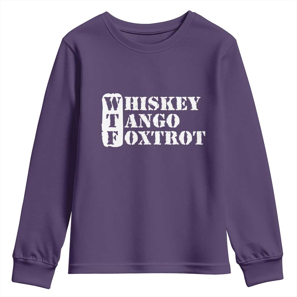 WTF Whiskey Tango Foxtrot Youth Sweatshirt Military Phonetic Alphabet Funny