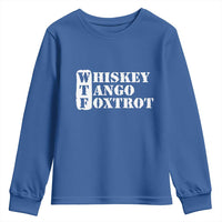 WTF Whiskey Tango Foxtrot Youth Sweatshirt Military Phonetic Alphabet Funny