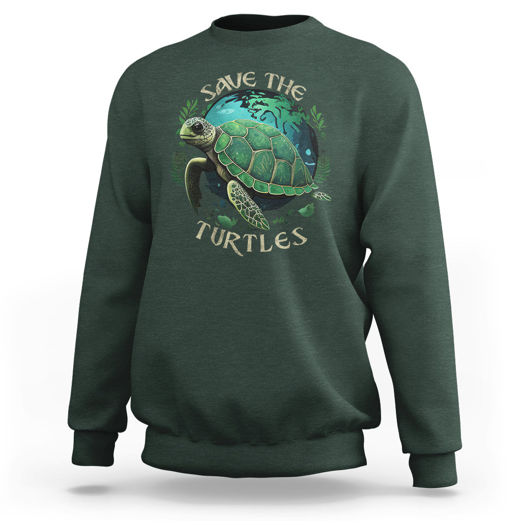 Earth Day Sweatshirt Save The Turtles Ocean Day Crisis Environmental Activism - Wonder Print Shop
