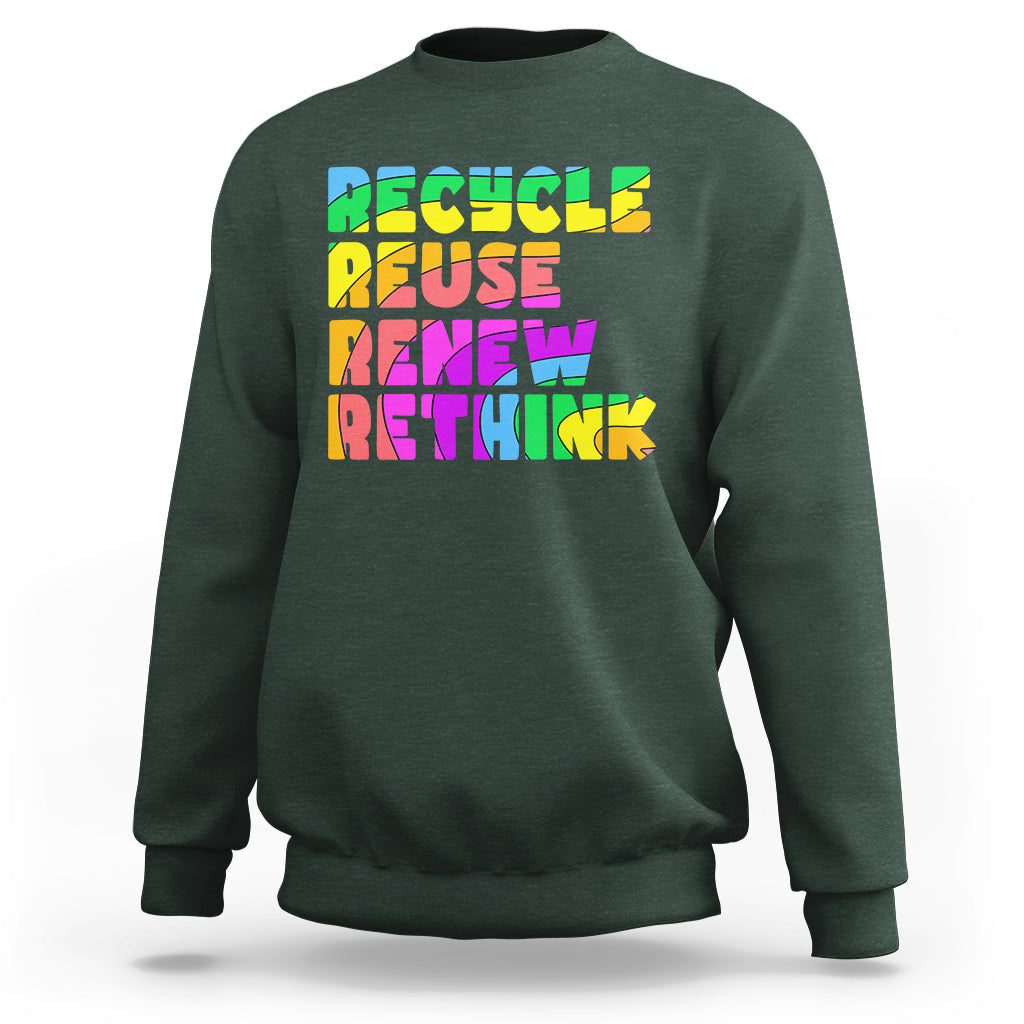 Earth Day Sweatshirt Recycle Reuse Renew Rethink Earth Day Environmental Activism - Wonder Print Shop