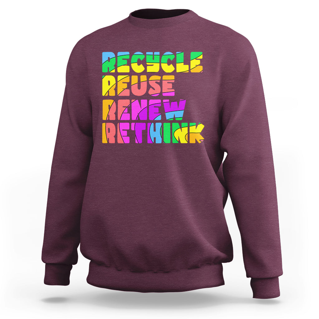 Earth Day Sweatshirt Recycle Reuse Renew Rethink Earth Day Environmental Activism - Wonder Print Shop