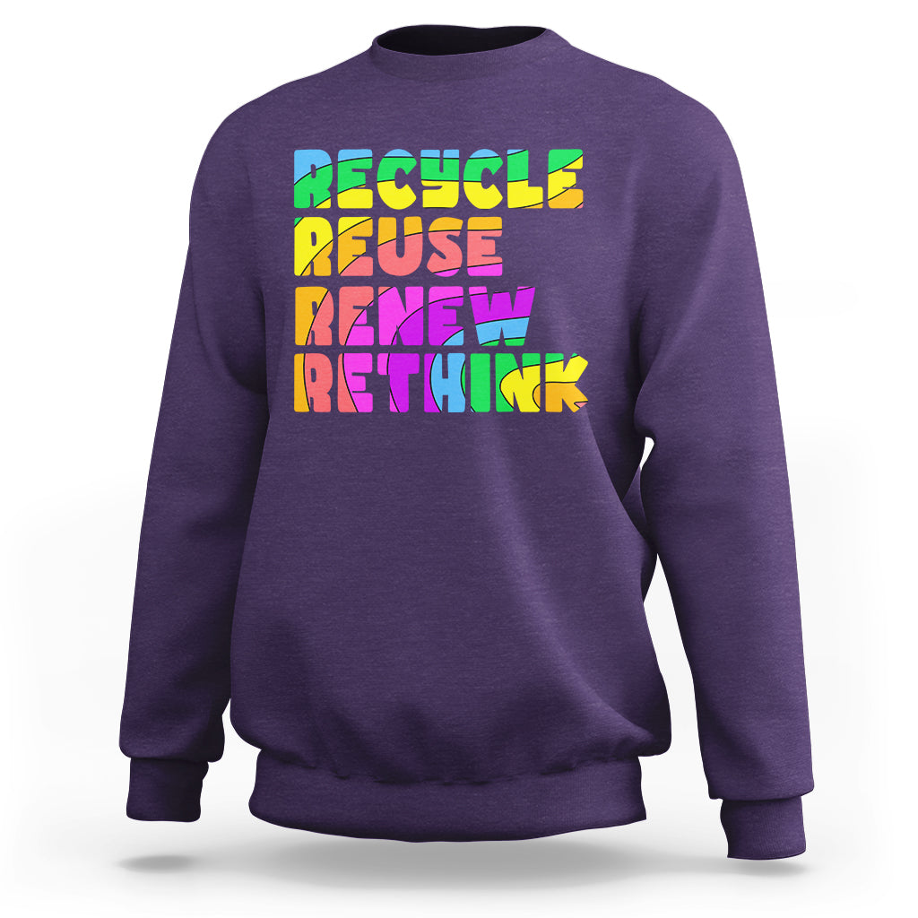 Earth Day Sweatshirt Recycle Reuse Renew Rethink Earth Day Environmental Activism - Wonder Print Shop
