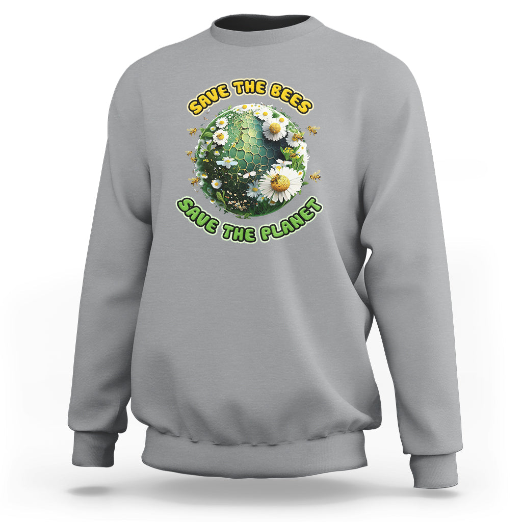 Earth Day Sweatshirt Save The Bees Save The Planet Raise Environmental Awareness Go Green Go Planet - Wonder Print Shop