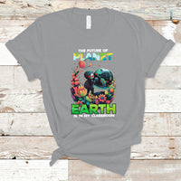 Earth Day T Shirt Teachers Every Day Is The Future Of Planet Is In My Classroom - Wonder Print Shop