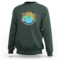 Earth Day Sweatshirt Make Everyday Green Planet Raise Environmental Awareness - Wonder Print Shop