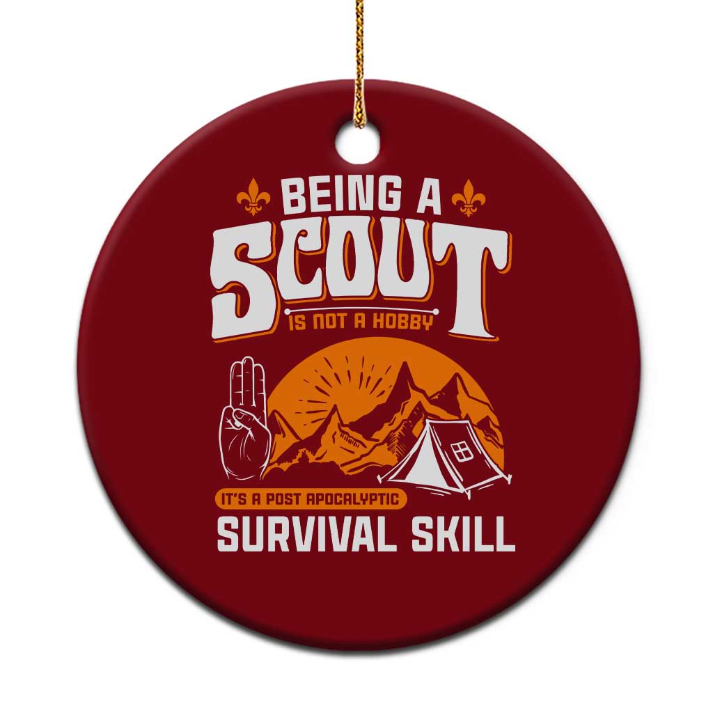 Funny Scout Ceramic Ornament Being A Scout Is Not A Hobby Survival Skill Adventure - Wonder Print Shop
