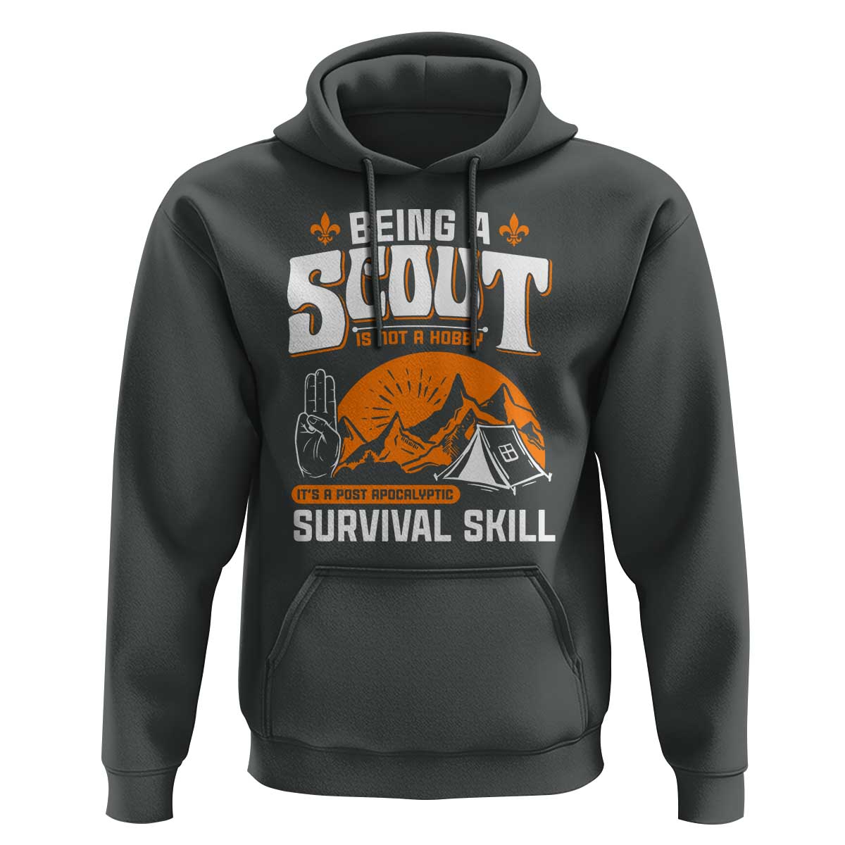 Funny Scout Hoodie Being A Scout Is Not A Hobby Survival Skill Adventure