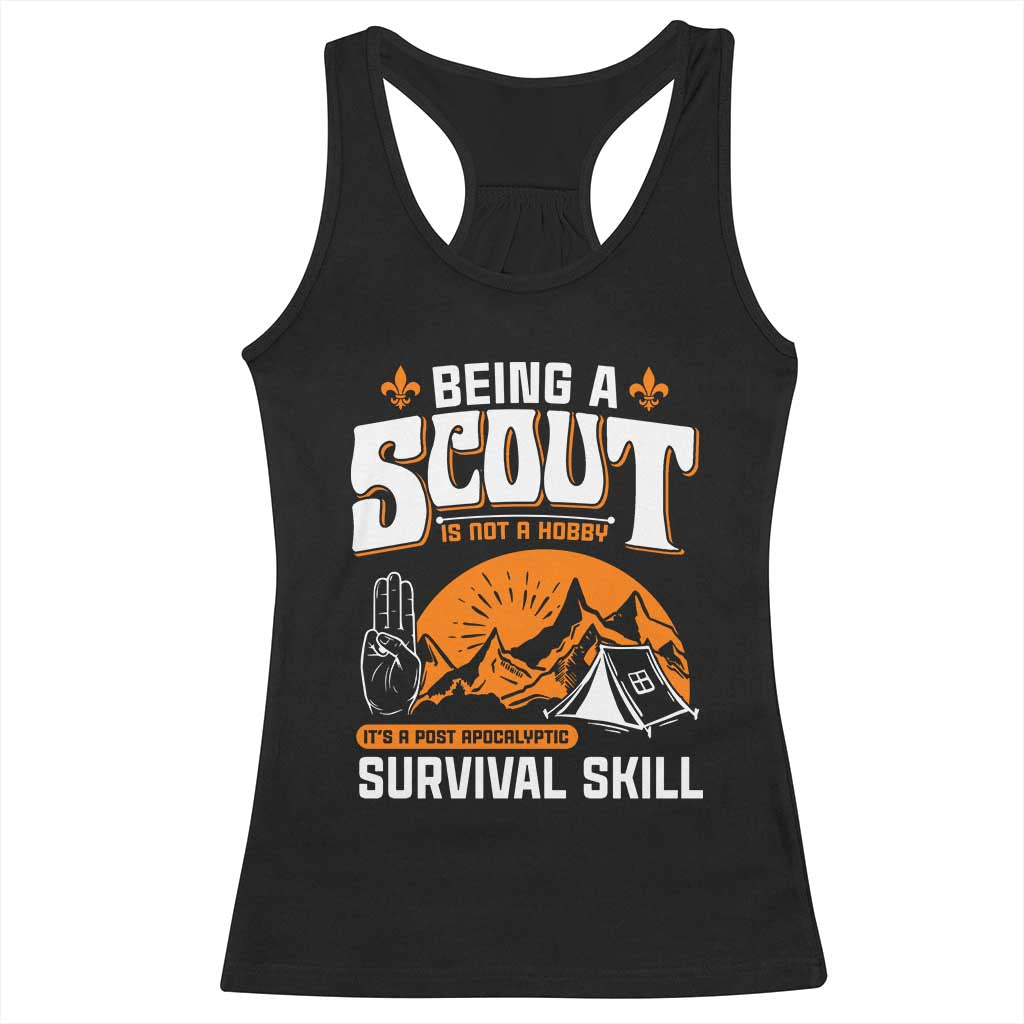 Funny Scout Racerback Tank Top Being A Scout Is Not A Hobby Survival Skill Adventure