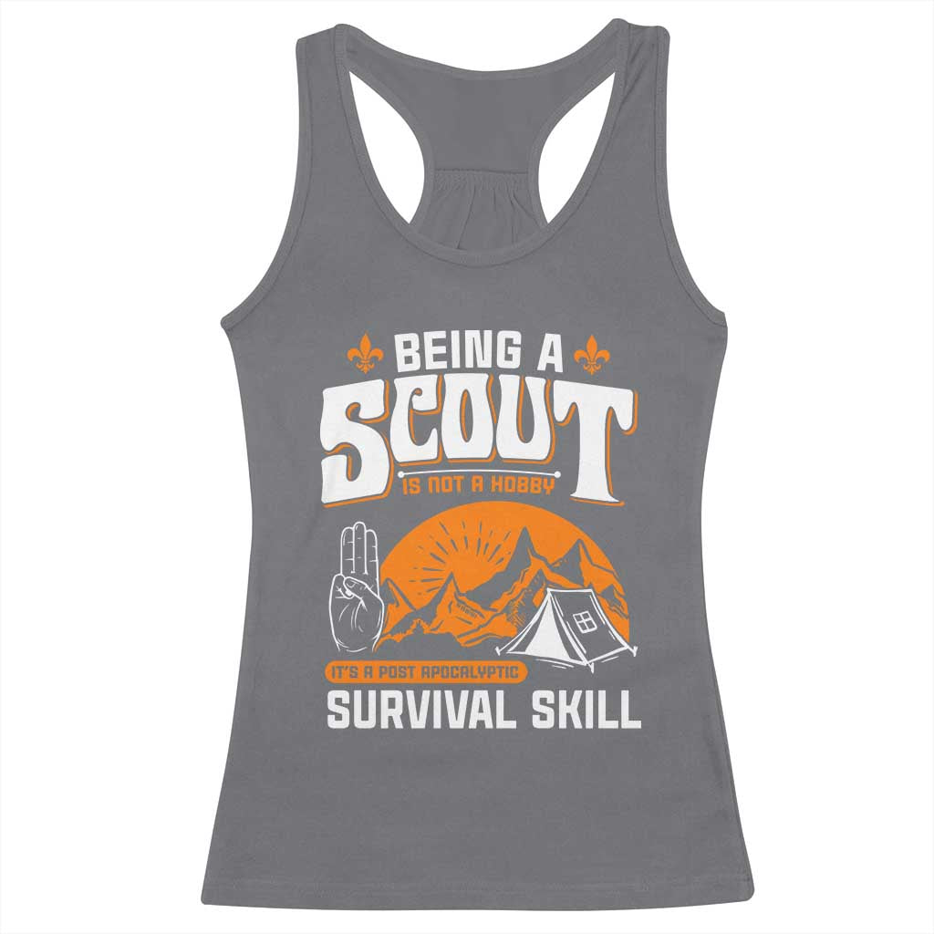 Funny Scout Racerback Tank Top Being A Scout Is Not A Hobby Survival Skill Adventure