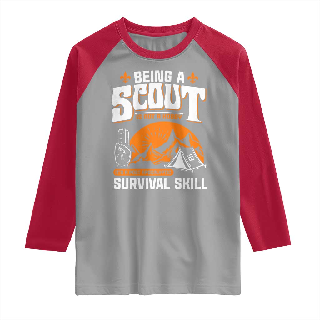 Funny Scout Raglan Shirt Being A Scout Is Not A Hobby Survival Skill Adventure