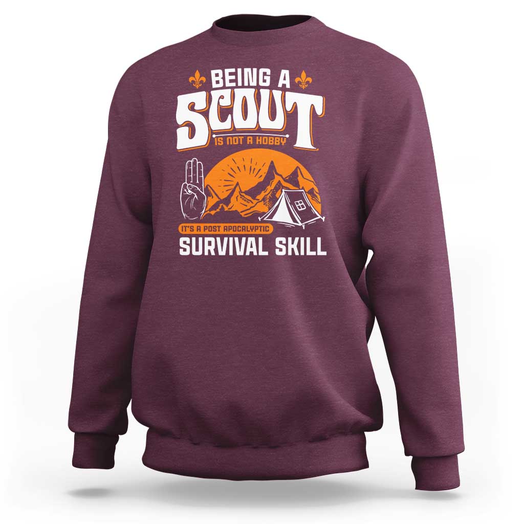 Funny Scout Sweatshirt Being A Scout Is Not A Hobby Survival Skill Adventure