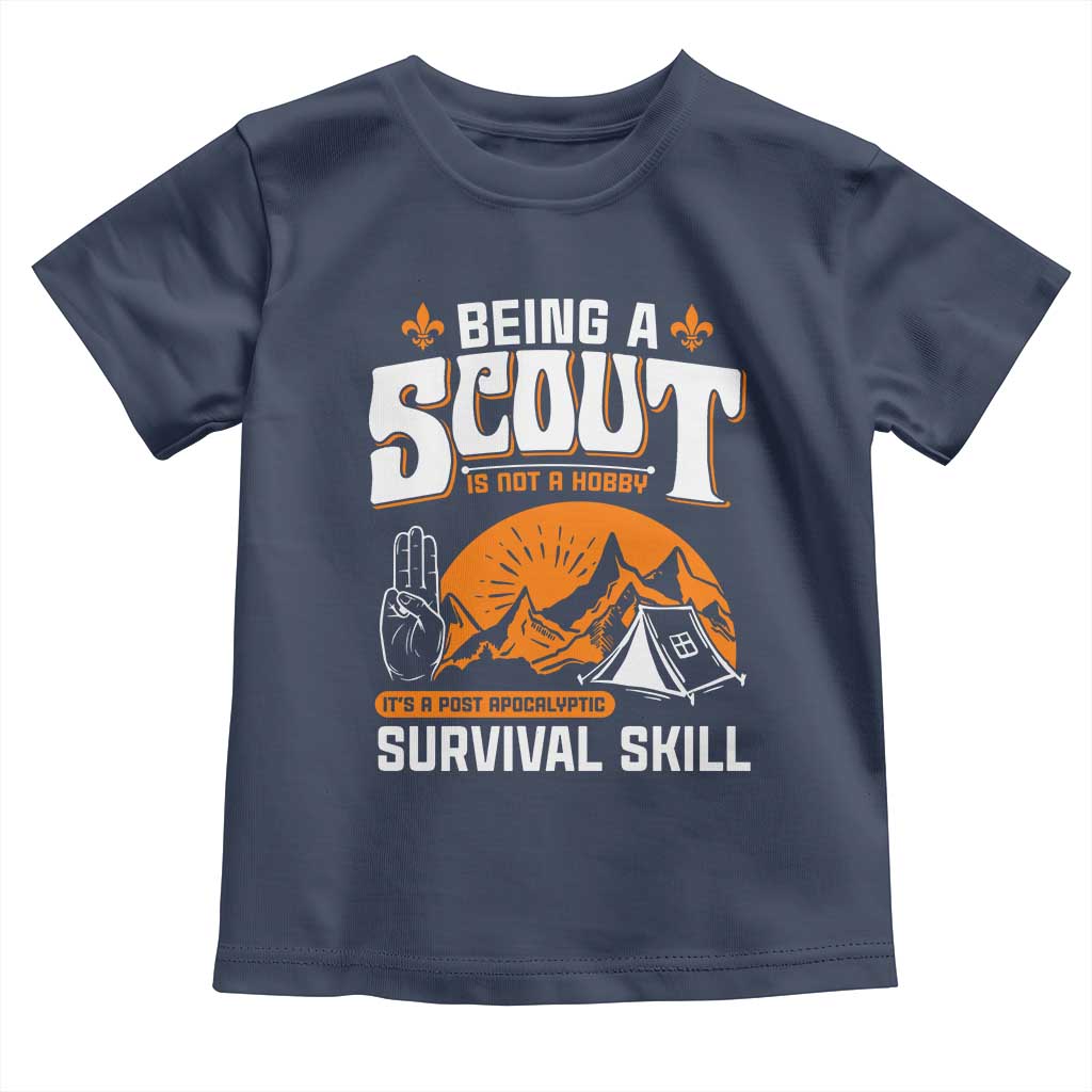 Funny Scout Toddler T Shirt Being A Scout Is Not A Hobby Survival Skill Adventure