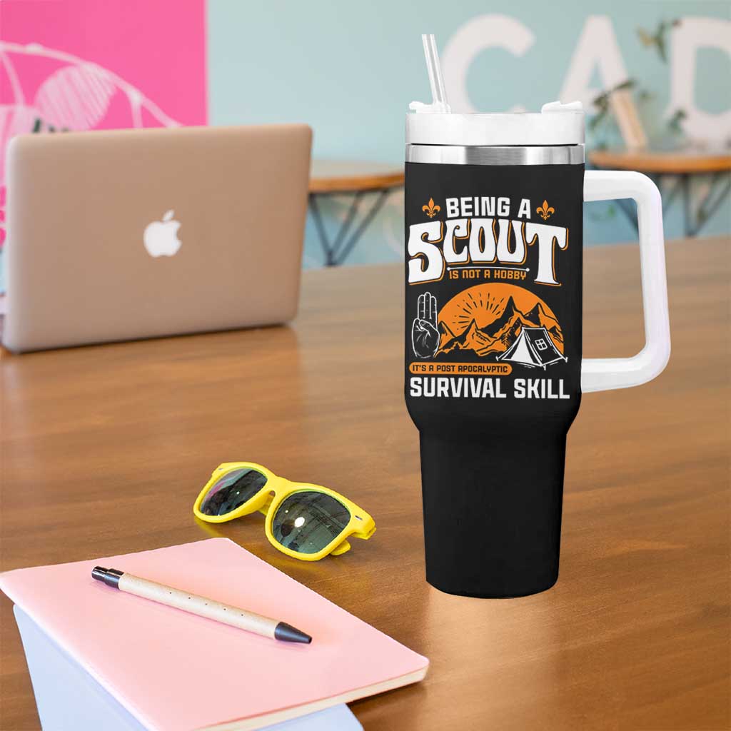Funny Scout Tumbler With Handle Being A Scout Is Not A Hobby Survival Skill Adventure