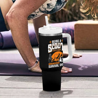 Funny Scout Tumbler With Handle Being A Scout Is Not A Hobby Survival Skill Adventure