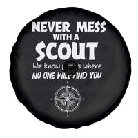 Funny Scout Spare Tire Cover Never Mess With A Scout Compass