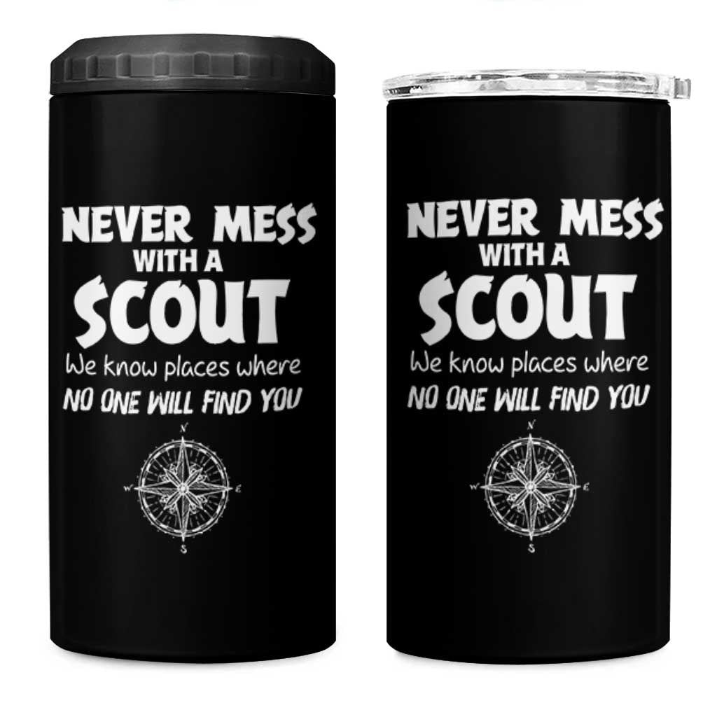 Funny Scout 4 in 1 Can Cooler Tumbler Never Mess With A Scout Compass