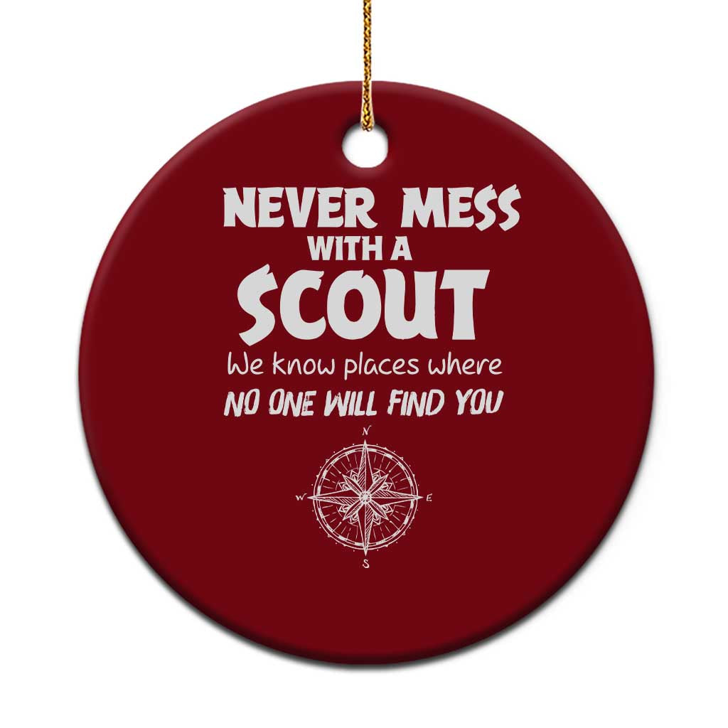 Funny Scout Ceramic Ornament Never Mess With A Scout Compass - Wonder Print Shop