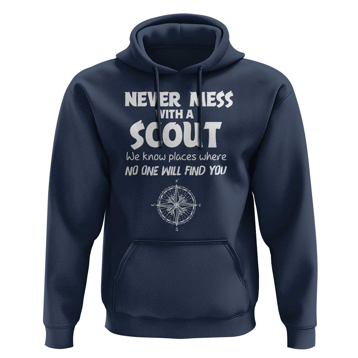 Funny Scout Hoodie Never Mess With A Scout Compass