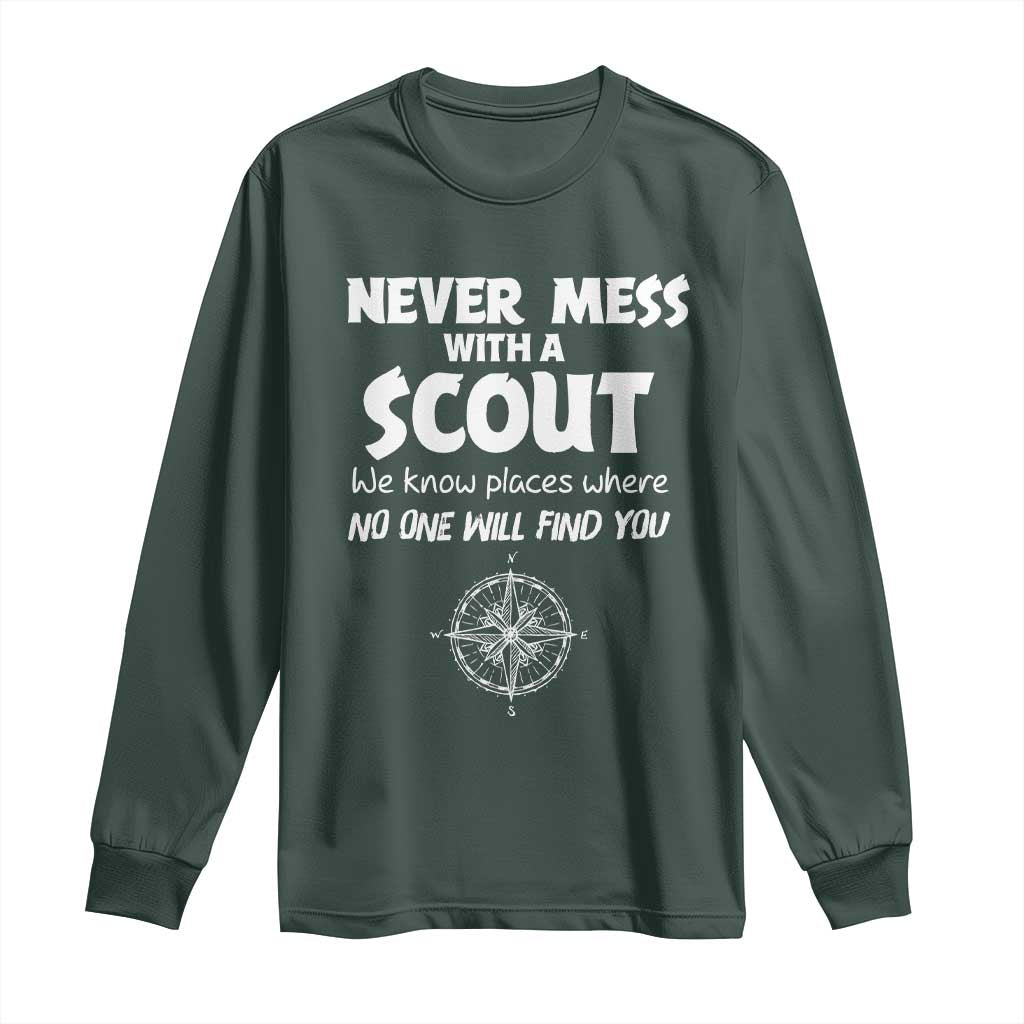 Funny Scout Long Sleeve Shirt Never Mess With A Scout Compass