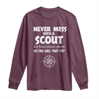 Funny Scout Long Sleeve Shirt Never Mess With A Scout Compass
