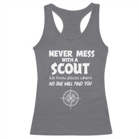 Funny Scout Racerback Tank Top Never Mess With A Scout Compass