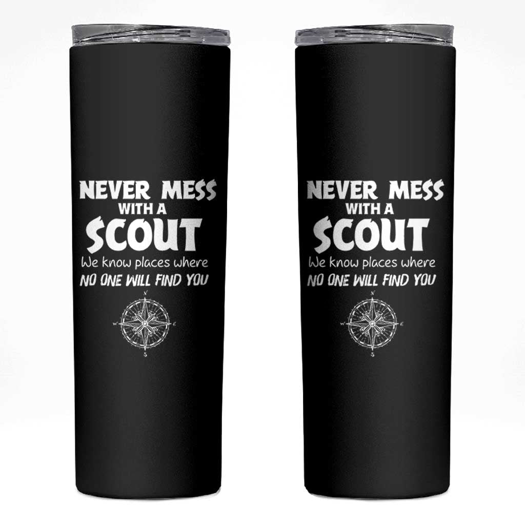 Funny Scout Skinny Tumbler Never Mess With A Scout Compass