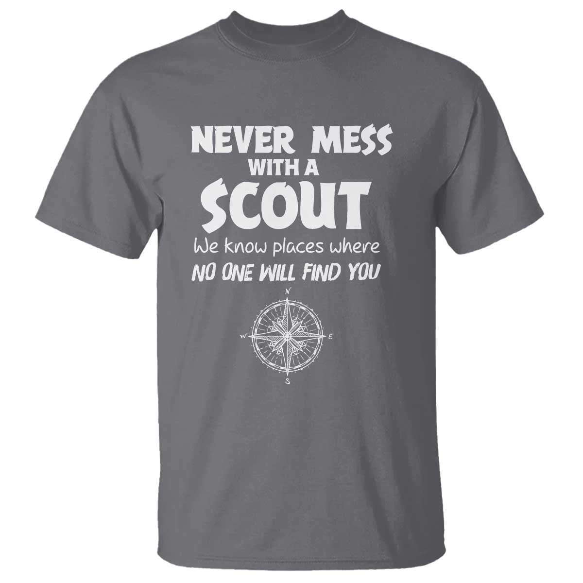 Funny Scout T Shirt Never Mess With A Scout Compass