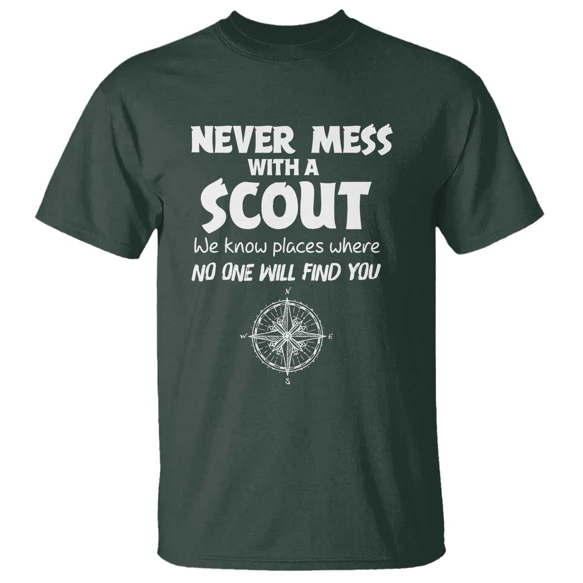 Funny Scout T Shirt Never Mess With A Scout Compass