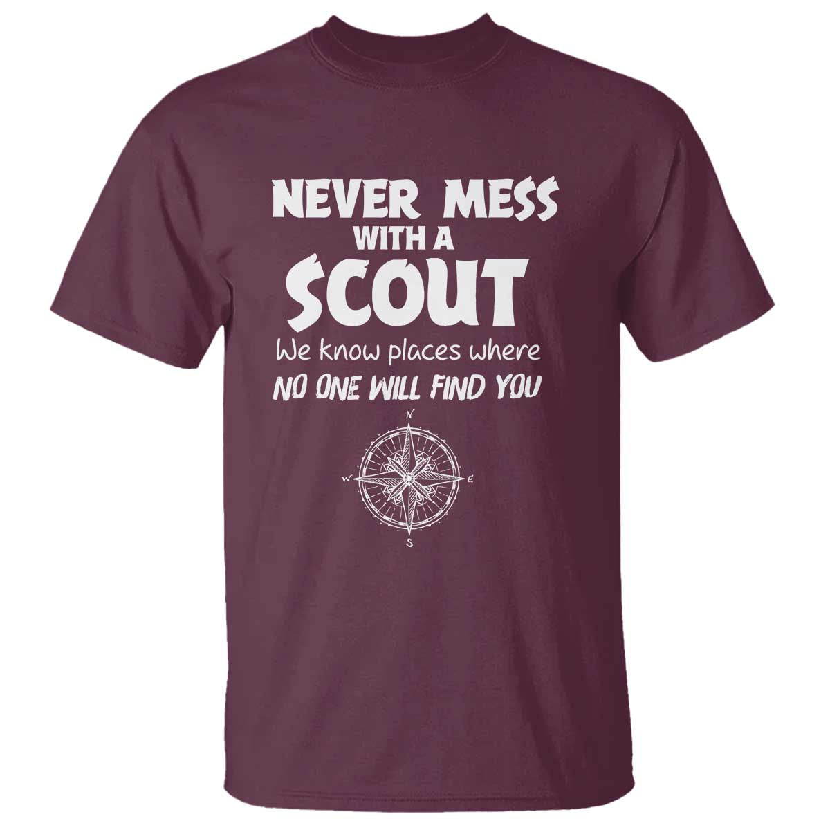 Funny Scout T Shirt Never Mess With A Scout Compass