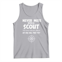 Funny Scout Tank Top Never Mess With A Scout Compass