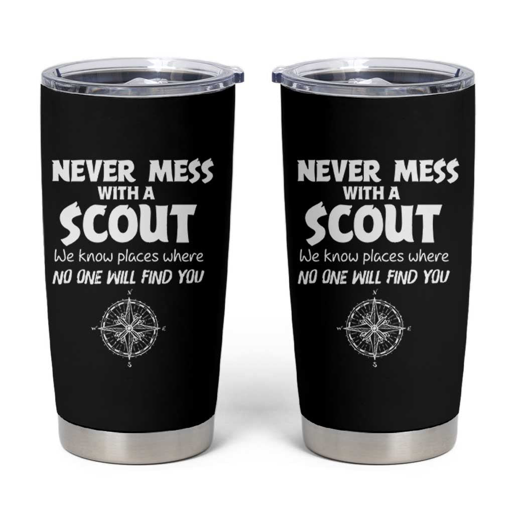 Funny Scout Tumbler Cup Never Mess With A Scout Compass