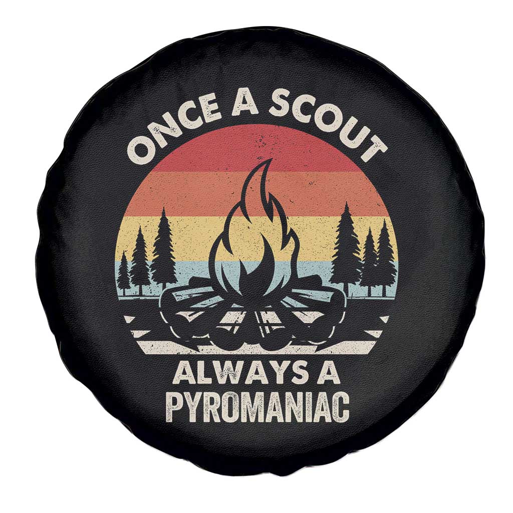 Funny Scout Spare Tire Cover Once A Scout Always A Pyromaniac Adventure Retro