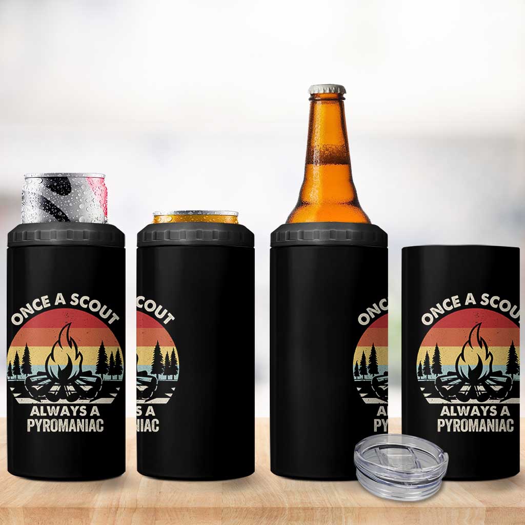 Funny Scout 4 in 1 Can Cooler Tumbler Once A Scout Always A Pyromaniac Adventure Retro