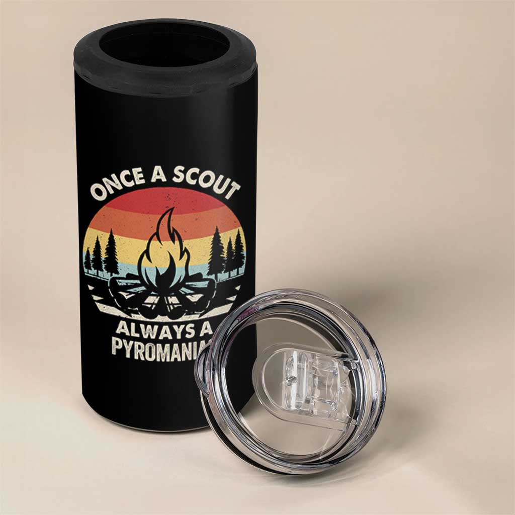 Funny Scout 4 in 1 Can Cooler Tumbler Once A Scout Always A Pyromaniac Adventure Retro